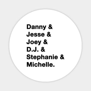 Full House Names Magnet